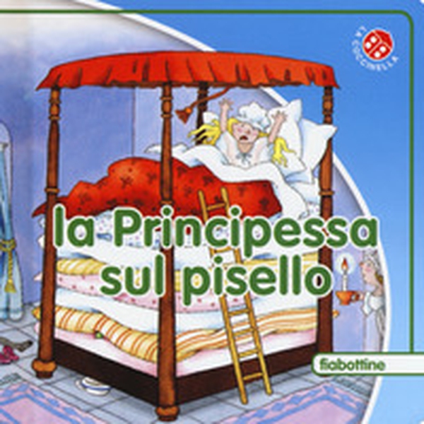 La principessa sul pisello - Librerie.coop La principessa sul pisello - Librerie.coop