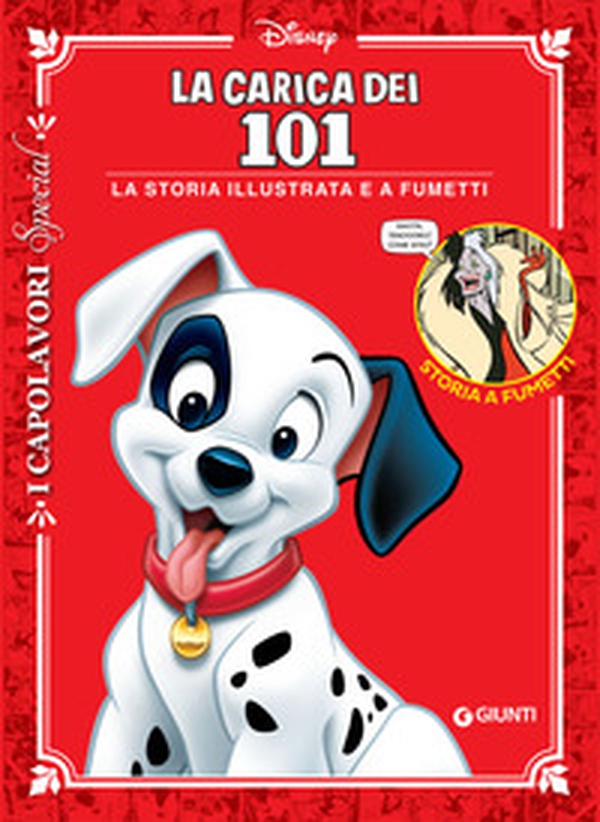 La carica dei 101. La storia illustrata e a fumetti - Librerie.coop La carica dei 101. La storia illustrata e a fumetti - Librerie.coop