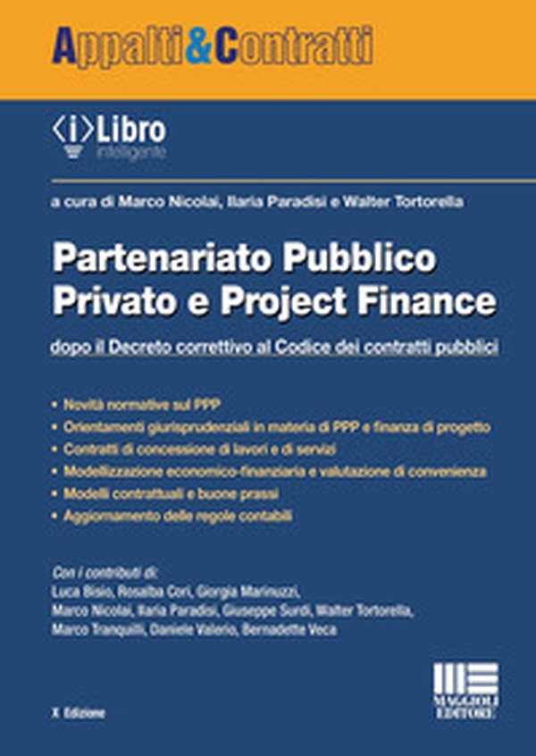 Partenariato pubblico privato e Project Finance. Dopo il Decreto correttivo al Codice dei contratti pubblici - Librerie.coop Partenariato pubblico privato e Project Finance. Dopo il Decreto correttivo al Codice dei contratti pubblici - Librerie.coop