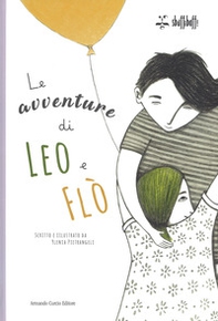 Le avventure di Leo e Flò - Librerie.coop Le avventure di Leo e Flò - Librerie.coop