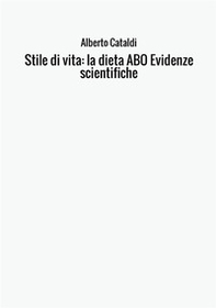 Stile di vita: la dieta ABO. Evidenze scientifiche - Librerie.coop