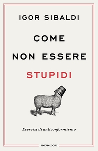 Come non essere stupidi - Librerie.coop