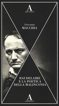 Baudelaire e la poetica della malinconia - Librerie.coop