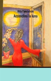 Accendimi la luna - Librerie.coop