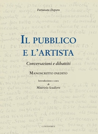Il pubblico e l'artista. Conversazioni e dibattiti - Librerie.coop