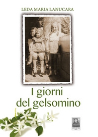I giorni del gelsomino - Librerie.coop