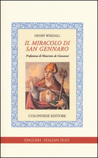 Il miracolo di san Gennaro. Ediz. italiana e inglese - Librerie.coop