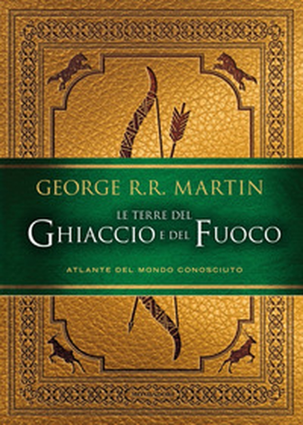 Le terre del Ghiaccio e del Fuoco. Atlante del mondo conosciuto - Librerie.coop Le terre del Ghiaccio e del Fuoco. Atlante del mondo conosciuto - Librerie.coop