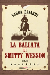 La ballata di Smitty Wesson - Librerie.coop