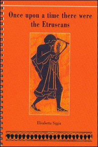 Once upon a time there were the Etruscans - Librerie.coop