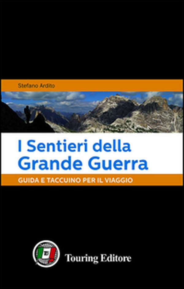 I sentieri della grande guerra. Guida e taccuino per il viaggio - Librerie.coop I sentieri della grande guerra. Guida e taccuino per il viaggio - Librerie.coop