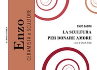La scultura per donare amore - Librerie.coop