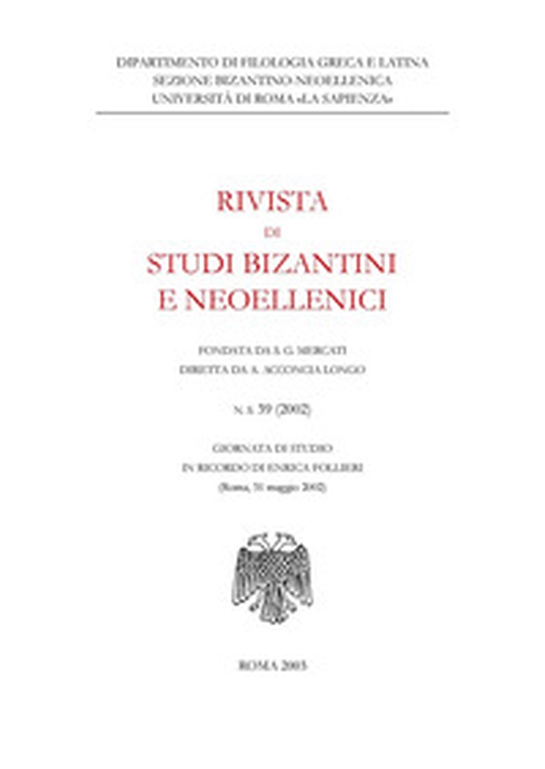 Rivista di studi bizantini e neoellenici - Vol. 39 - Librerie.coop Rivista di studi bizantini e neoellenici - Vol. 39 - Librerie.coop
