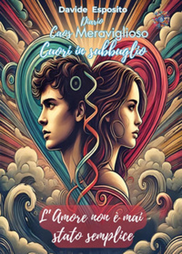 Caos meraviglioso. Cuori in subbuglio. L'amore non è mai stato semplice - Librerie.coop Caos meraviglioso. Cuori in subbuglio. L'amore non è mai stato semplice - Librerie.coop