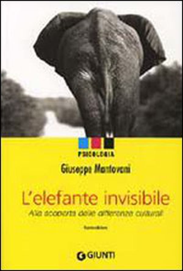 L'elefante invisibile. Alla scoperta delle differenze culturali - Librerie.coop L'elefante invisibile. Alla scoperta delle differenze culturali - Librerie.coop