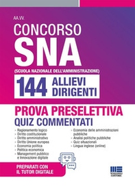 Concorso SNA 144 allievi dirigenti. Quiz commentati per la prova preselettiva - Librerie.coop