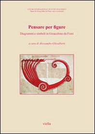 Pensare per figure. Diagrammi e simboli in Gioacchino da Fiore. Atti del 7° Congresso internazionale di studi gioachimiti (San Giovanni in Fiore, 24-26 settembre... - Librerie.coop