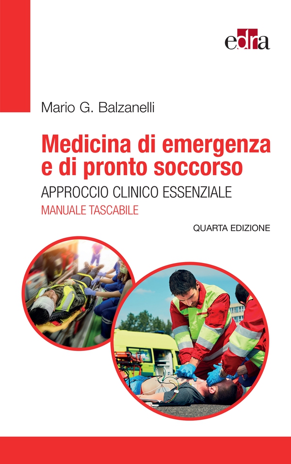 Medicina di Emergenza e di Pronto Soccorso. Approccio clinico essenziale - Librerie.coop Medicina di Emergenza e di Pronto Soccorso. Approccio clinico essenziale - Librerie.coop