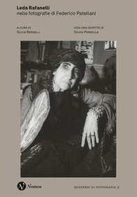 Leda Rafanelli. Nelle fotografie di Federico Patellani - Librerie.coop