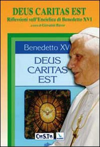 Deus caritas est. Riflessioni sull'enciclica di Benedetto XVI. Testo latino a fronte - Librerie.coop