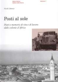 Posti al sole. Diari e memorie di vita e di lavoro dalle colonie d'Africa - Librerie.coop Posti al sole. Diari e memorie di vita e di lavoro dalle colonie d'Africa - Librerie.coop
