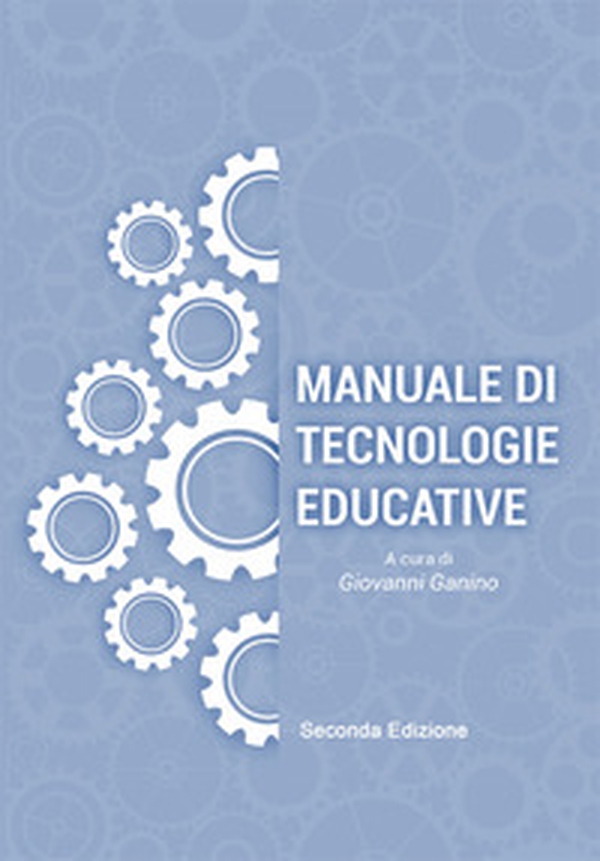 Manuale di tecnologie educative - Librerie.coop Manuale di tecnologie educative - Librerie.coop