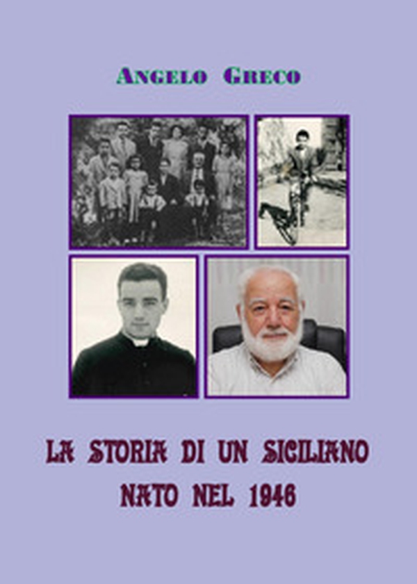 La storia di un siciliano nato nel 1946 - Librerie.coop La storia di un siciliano nato nel 1946 - Librerie.coop