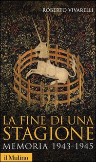La fine di una stagione. Memoria 1943-1945 - Librerie.coop