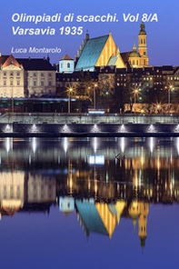 Olimpiadi di scacchi - Vol. 8\A - Librerie.coop