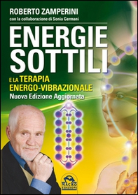 Energie sottili e la terapia energo-vibrazionale - Librerie.coop Energie sottili e la terapia energo-vibrazionale - Librerie.coop
