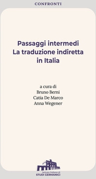 Passaggi intermedi. La traduzione indiretta in Italia. Ediz. italiana e inglese - Librerie.coop Passaggi intermedi. La traduzione indiretta in Italia. Ediz. italiana e inglese - Librerie.coop