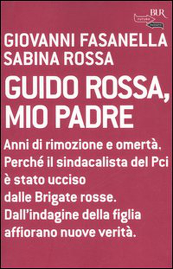 Guido Rossa, mio padre - Librerie.coop Guido Rossa, mio padre - Librerie.coop