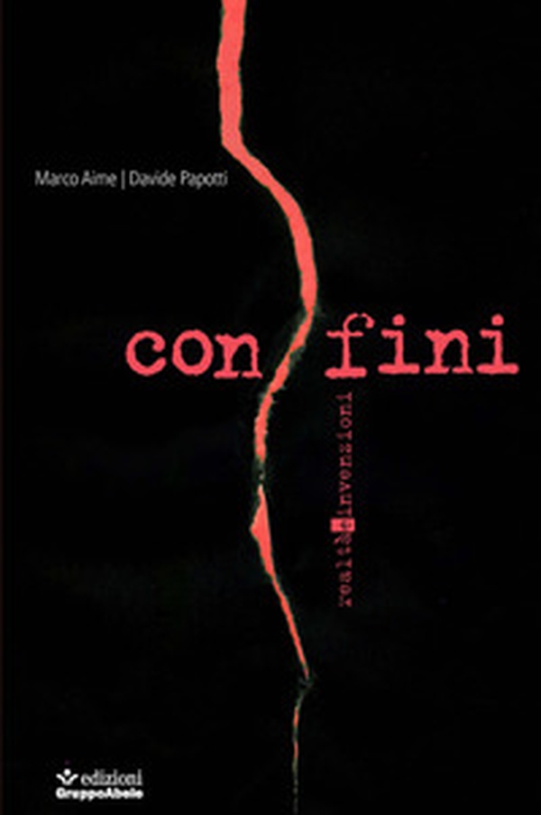 Confini. Realtà e invenzioni - Librerie.coop Confini. Realtà e invenzioni - Librerie.coop