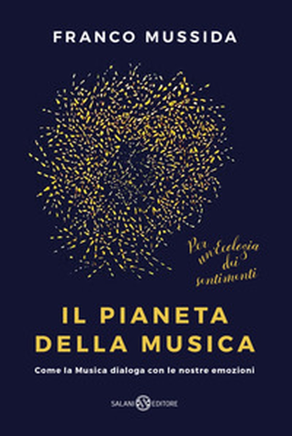 Il pianeta della musica. Come la musica dialoga con le nostre emozioni - Librerie.coop Il pianeta della musica. Come la musica dialoga con le nostre emozioni - Librerie.coop