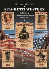 Spaghetti western. La proliferazione del genere (anno 1967) - Vol. 2 - Librerie.coop