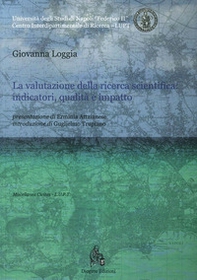 La valutazione della ricerca scientifica. Indicatori, qualità e impatto - Librerie.coop La valutazione della ricerca scientifica. Indicatori, qualità e impatto - Librerie.coop