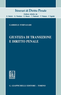 Giustizia di transizione e diritto penale - Librerie.coop