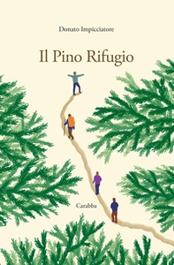 Il pino rifugio - Librerie.coop