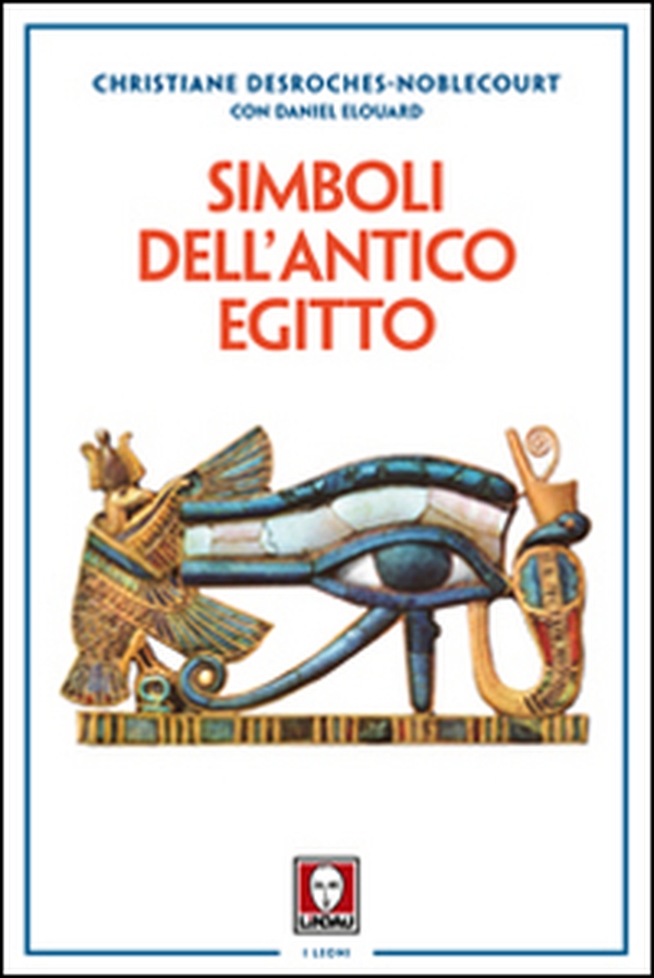 Simboli dell'antico Egitto - Librerie.coop Simboli dell'antico Egitto - Librerie.coop
