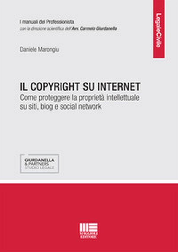 Il copyright su internet. Come proteggere la proprietà intellettuale su siti, blog e social network - Librerie.coop Il copyright su internet. Come proteggere la proprietà intellettuale su siti, blog e social network - Librerie.coop