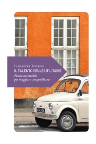 Il talento delle utilitarie - Librerie.coop
