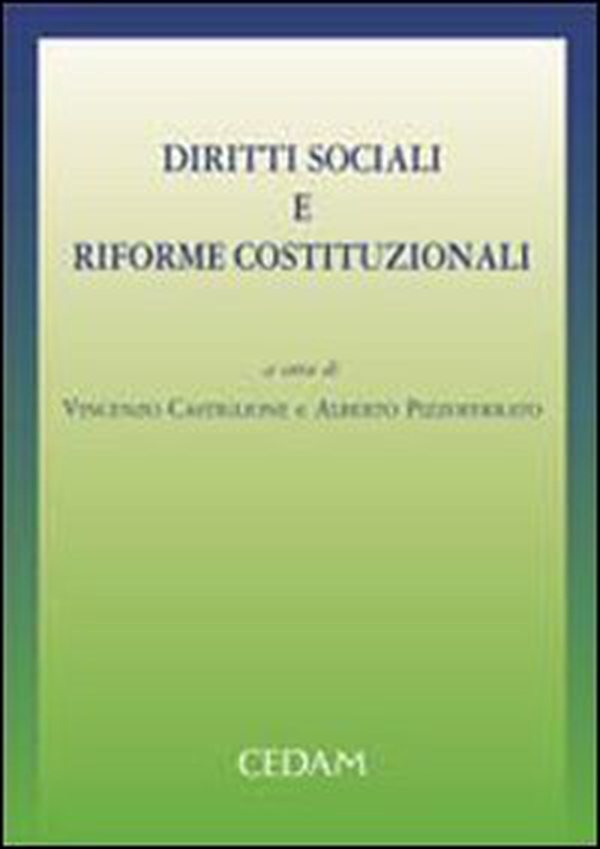 Diritti sociali e riforme costituzionali. Atti del Convegno (Bologna, 2 dicembre 2005) - Librerie.coop