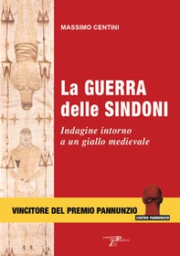 La guerra delle sindoni. Indagine intorno a un giallo medievale - Librerie.coop