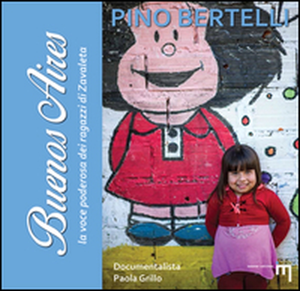 Buenos Aires. La voce poderosa dei ragazzi di Zavaleta - Librerie.coop Buenos Aires. La voce poderosa dei ragazzi di Zavaleta - Librerie.coop