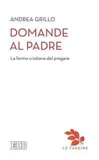 Domande al Padre - Librerie.coop Domande al Padre - Librerie.coop