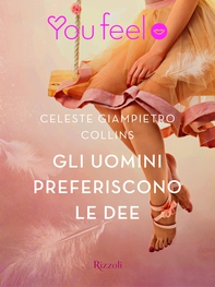 Gli uomini preferiscono le dee (Youfeel) - Librerie.coop