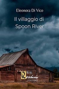 Il villaggio di Spoon River - Librerie.coop