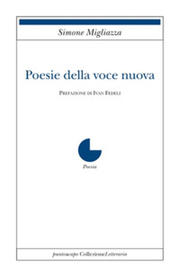 Poesie della voce nuova - Librerie.coop Poesie della voce nuova - Librerie.coop
