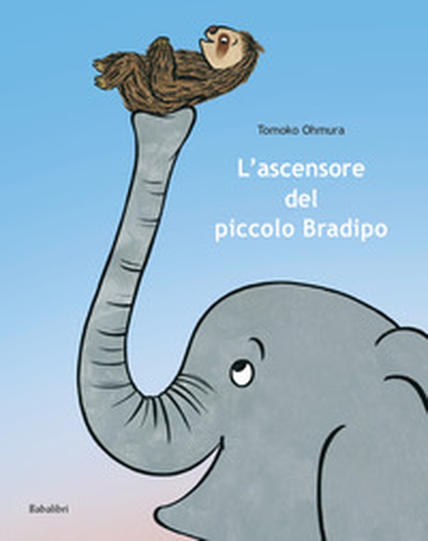 L'ascensore del piccolo Bradipo - Librerie.coop L'ascensore del piccolo Bradipo - Librerie.coop