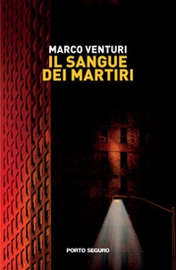Il sangue dei martiri - Librerie.coop